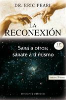 RECONEXION, LA: SANA A OTROS, SANATE A TI MISMO (6ª ED.) | 9788497773461 | PEARL, ERIC | Llibreria Online de Tremp