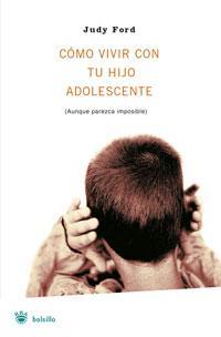 COMO VIVIR CON TU HIJO ADOLESCENTE | 9788489662384 | FORD, JUDY | Llibreria Online de Tremp