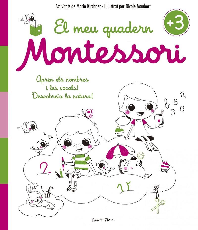 EL MEU QUADERN MONTESSORI +3 | 9788416522194 | MARIE KIRCHNER/NICOLE MAUBERT | Llibreria Online de Tremp