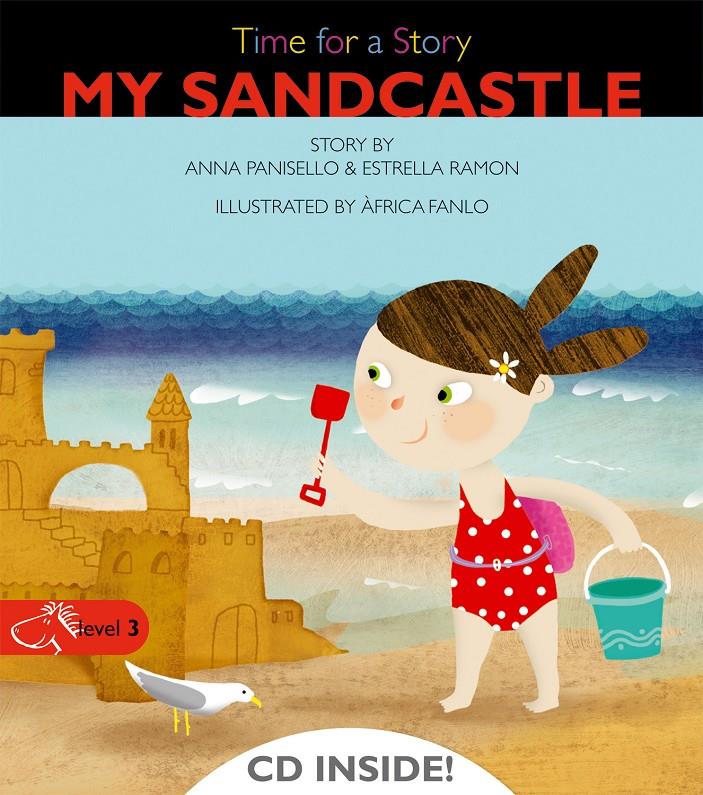 MY SANDCASTLE | 9788498256109 | PANISELLO, ANNA; RAMON, ESTRELLA | Llibreria Online de Tremp