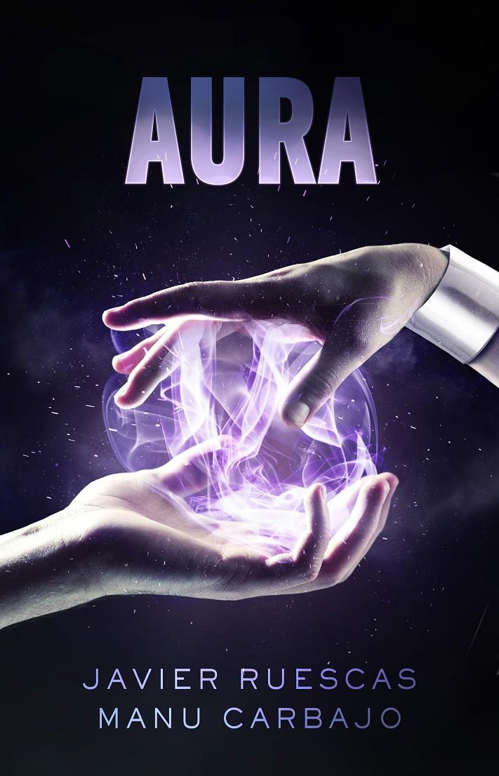 ELECTRO (II): AURA | 9788468316307 | CARBAJO BUENO, MANUEL/RUESCAS SÁNCHEZ, JAVIER | Llibreria Online de Tremp