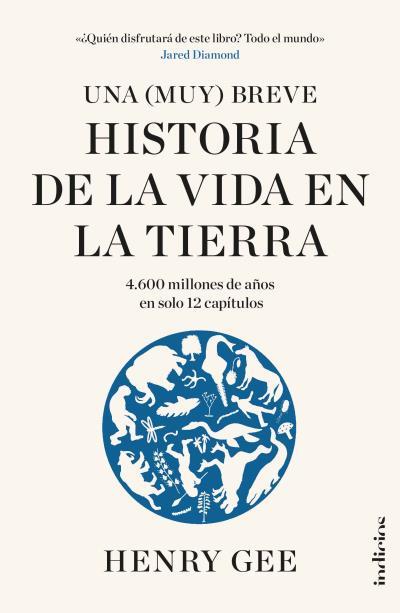 UNA (MUY) BREVE HISTORIA DE LA VIDA EN LA TIERRA | 9788415732532 | GEE, HENRY | Llibreria Online de Tremp