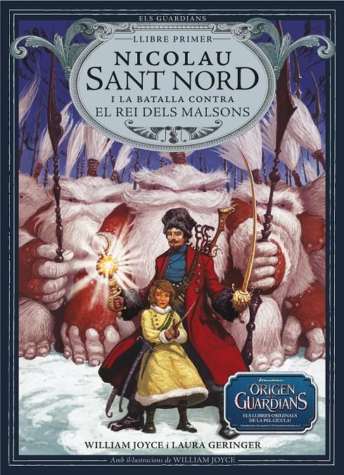 NICOLAU SANT NORD I LA BATALLA CONTRA EL REI DELS MALSONS | 9788483432402 | JOYCE, WILLIAM; GERINGER, LAURA | Llibreria Online de Tremp