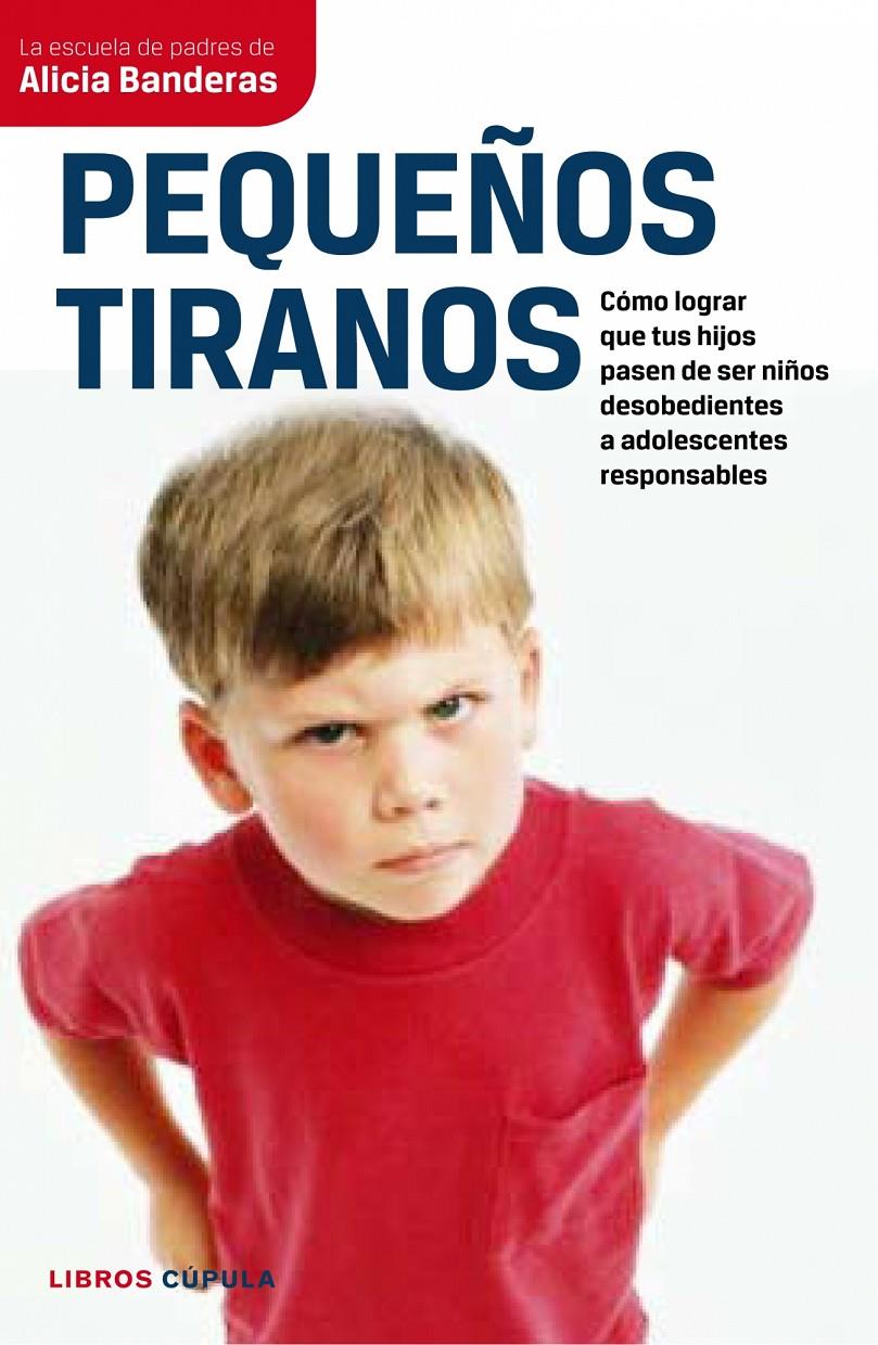 PEQUEÑOS TIRANOS | 9788448067694 | BANDERAS, ALICIA | Llibreria Online de Tremp