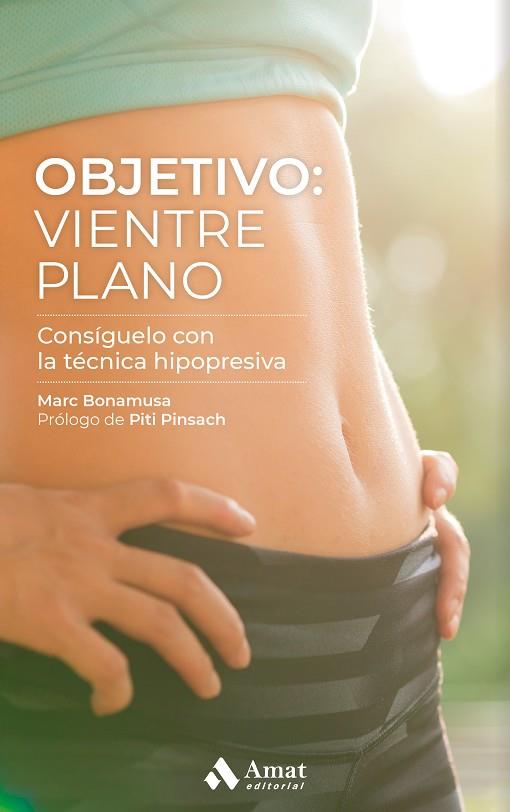 OBJETIVO: VIENTRE PLANO | 9788418114342 | BONAMUSA BELTRÁN, MARC | Llibreria Online de Tremp