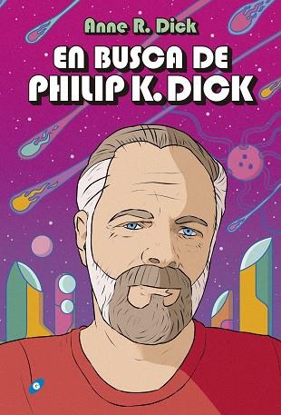 EN BUSCA DE PHILIP K. DICK | 9788417507480 | R. DICK, ANNE | Llibreria Online de Tremp