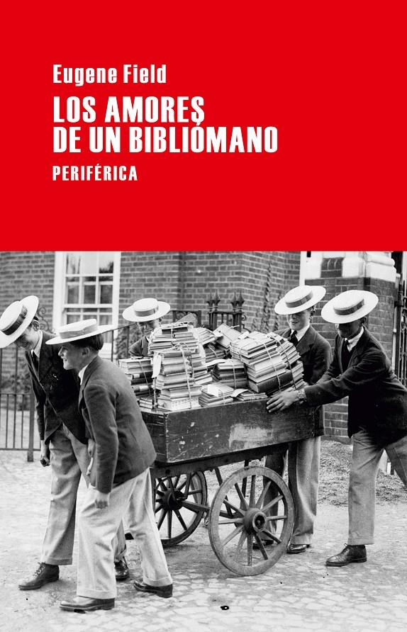 AMORES DE UN BIBLIÓMANO | 9788492865819 | FIELD, EUGENE | Llibreria Online de Tremp