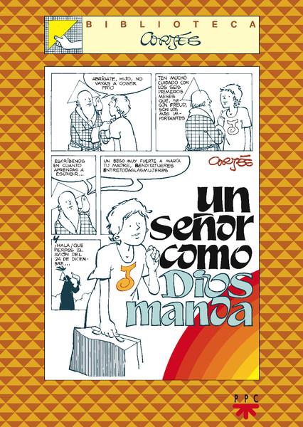 SEÑOR COMO DIOS MANDA, UN | 9788428817448 | CORTES SALINAS, JOSE LUIS | Llibreria Online de Tremp