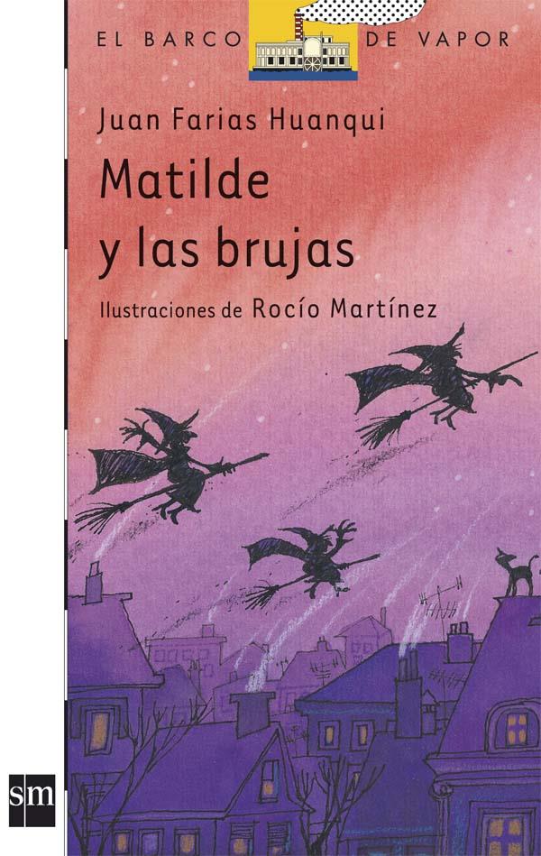 MATILDE Y LAS BRUJAS | 9788434861336 | FARIAS HUANQUI, JUAN | Llibreria Online de Tremp