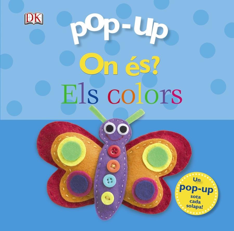 POP-UP ON ÉS? ELS COLORS | 9788499065755 | SIRETT, DAWN | Llibreria Online de Tremp