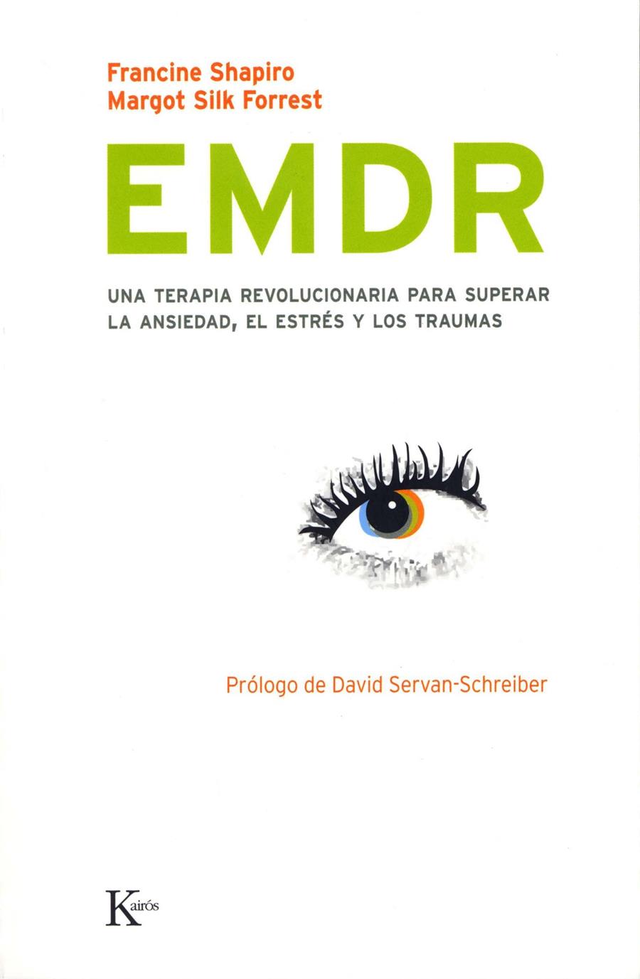 EMDR: UNA TERAPIA REVOLUCIONARIA PARA SUPERAR LA ANSIEDAD | 9788472456730 | SHAPIRO, FRANCINE; FORREST, MARGOT SILK | Llibreria Online de Tremp