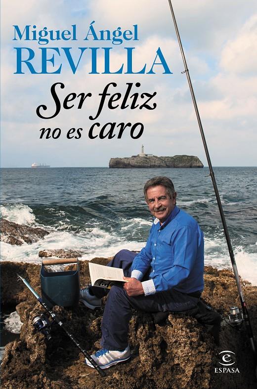 SER FELIZ NO ES CARO | 9788467045253 | MIGUEL ÁNGEL REVILLA | Llibreria Online de Tremp