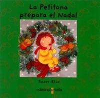 PETITONA PREPARA EL NADAL, LA | 9788466102216 | RIUS, ROSER | Llibreria Online de Tremp