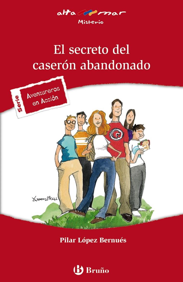 SECRETO DEL CASERON ABANDONADO, EL | 9788421653326 | LOPEZ BERNUES, PILAR | Llibreria Online de Tremp