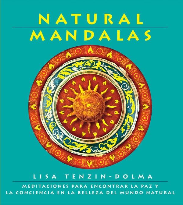 NATURAL MANDALAS | 9788434230668 | TENZIN-DOLMA, LISA | Llibreria Online de Tremp