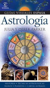 GUIAS VISUALES DE ASTROLOGIA | 9788467026092 | PARKER, JULIA Y DEREK | Llibreria Online de Tremp