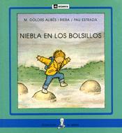 NIEBLA EN LOS BOLSILLOS (PAL) | 9788424627812 | ALIBES I RIERA, M. DOLORS-ESTRADA, PAU | Llibreria Online de Tremp