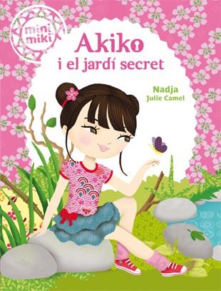 MINIMIKI 4. AKIKO I EL JARDÍ SECRET | 9788424654825 | NADJA | Llibreria Online de Tremp