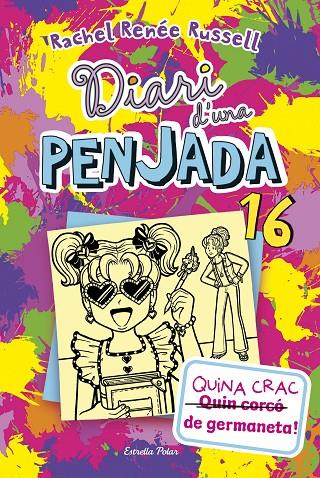 DIARI D'UNA PENJADA 16. QUINA CRAC DE GERMANETA! | 9788413899534 | RUSSELL, RACHEL RENÉE | Llibreria Online de Tremp