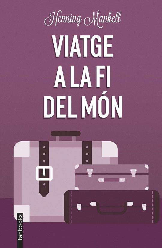 VIATGE A LA FI DEL MÓN | 9788419150219 | MANKELL, HENNING | Llibreria Online de Tremp