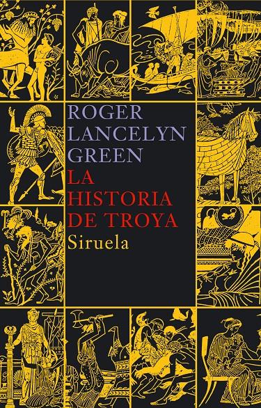 HISTORIA DE TROYA, LA | 9788478449668 | GREEN, ROGER LANCELYN | Llibreria Online de Tremp