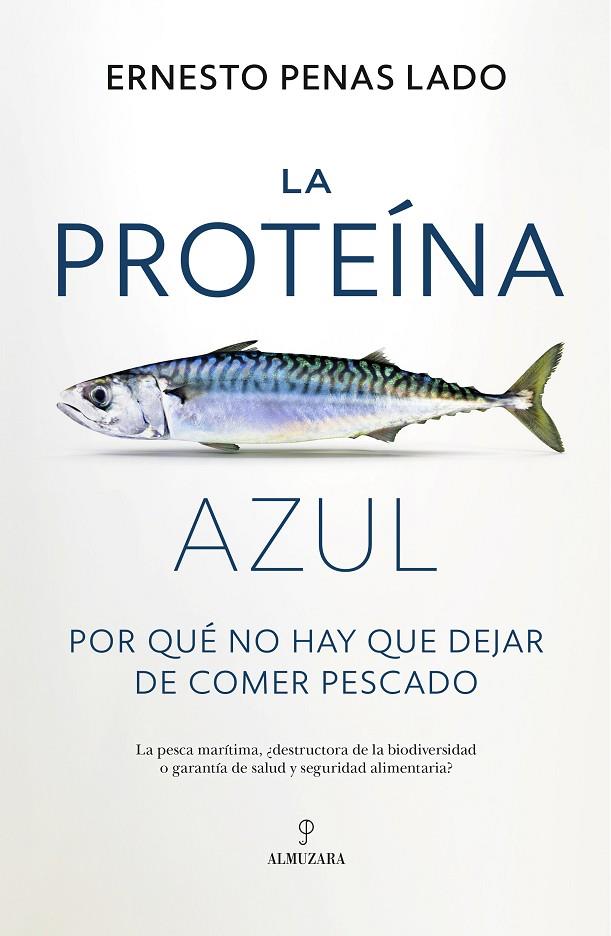 LA PROTEÍNA AZUL | 9788410521223 | ERNESTO PENAS LADO | Llibreria Online de Tremp