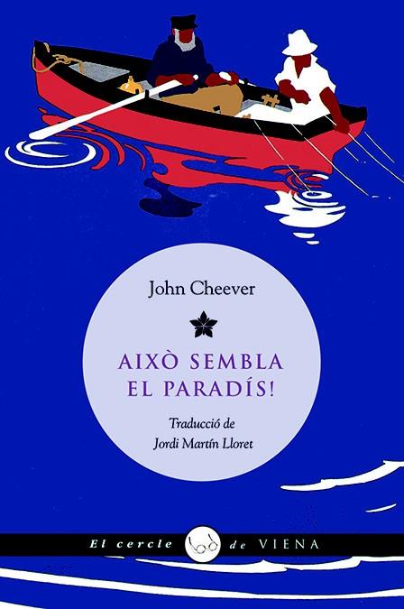 AIXO SEMBLA EL PARADIS! | 9788483305515 | CHEEVER, JOHN
