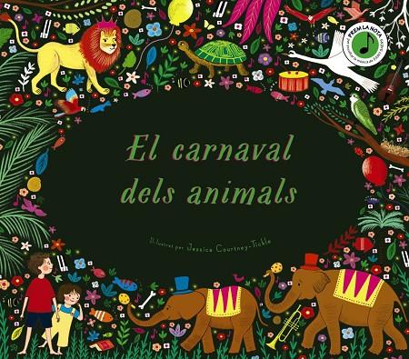 EL CARNAVAL DELS ANIMALS | 9788413490670 | FLINT, KATY | Llibreria Online de Tremp