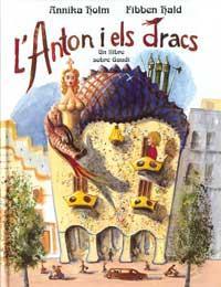 ANTON I ELS DRACS, L' | 9788484880028 | HALD, FIBBEN; HOLM, ANNIKA | Llibreria Online de Tremp