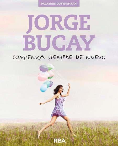 COMINEZA SIEMPRE DE NUEVO | 9788490564752 | BUCAY , JORGE | Llibreria Online de Tremp