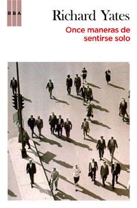 ONCE MANERAS DE SENTIRSE SOLO | 9788498677911 | YATES, RICHARD | Llibreria Online de Tremp