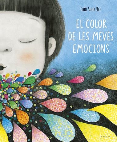 EL COLOR DE LES MEVES EMOCIONS | 9788419910363 | SOOK HEE, CHOI | Llibreria Online de Tremp