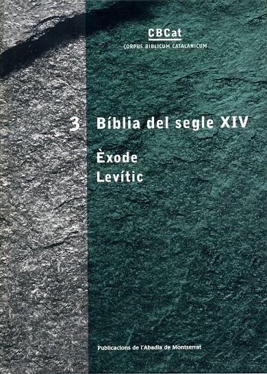 BIBLIA DEL SEGLE XIV EXODE LEVITIC 1 | 9788484156420 | AAVV | Llibreria Online de Tremp