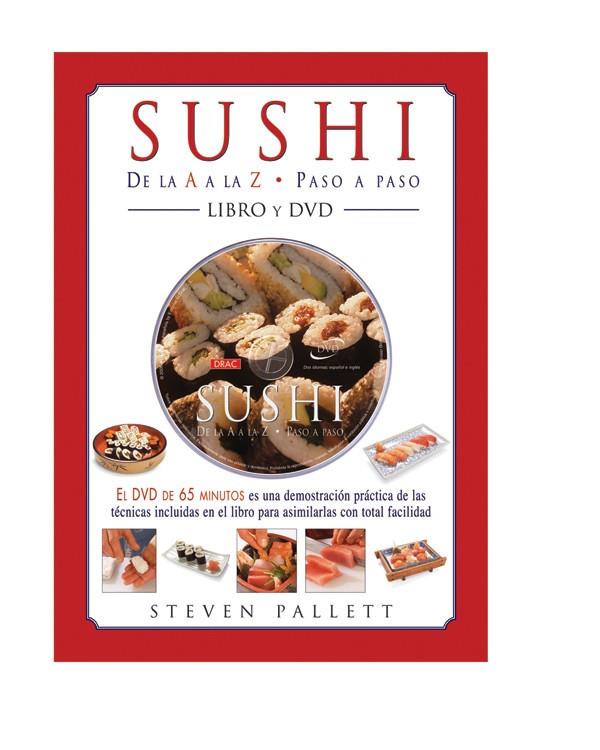 SUSHI : DE LA A - Z , PASO A PASO (LIBRO+CD) | 9788496550759 | PALLETT, STEVEN | Llibreria Online de Tremp