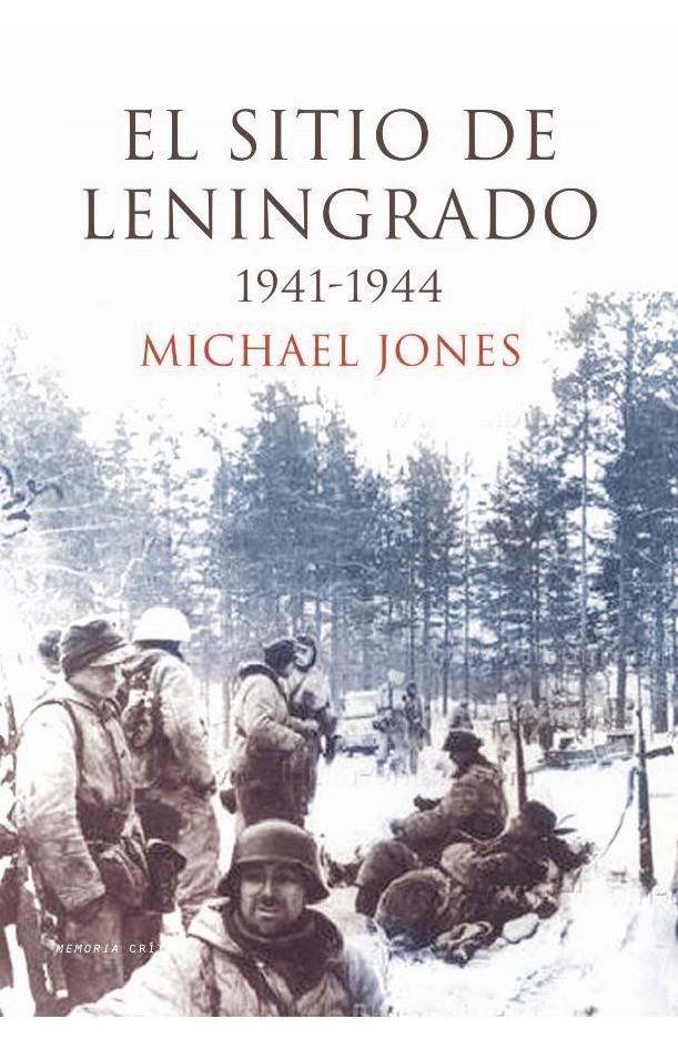 SITIO DE LENINGRADO (1941-1944), EL | 9788474236293 | JONES, MICHAEL | Llibreria Online de Tremp