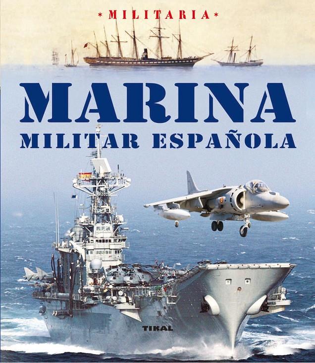 MARINA MILITAR ESPAÑOLA | 9788499280745 | Llibreria Online de Tremp