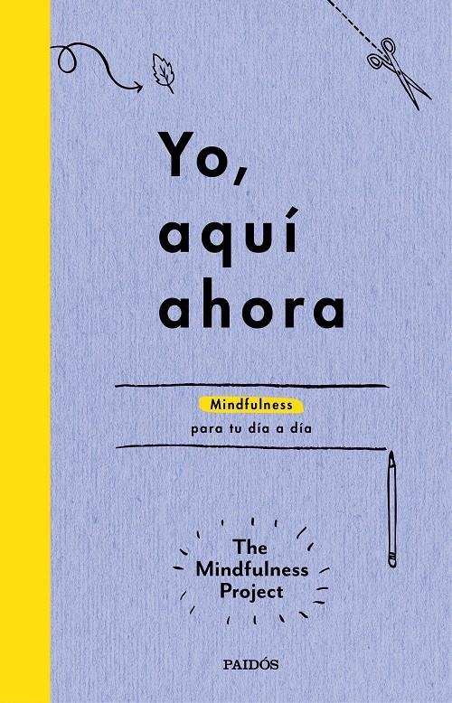 YO, AQUÍ AHORA | 9788449331718 | THE MINDFULNESS PROJECT | Llibreria Online de Tremp