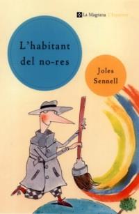 HABITANT DEL NO-RES, L' | 9788482643458 | SENNELL, JOLES | Llibreria Online de Tremp