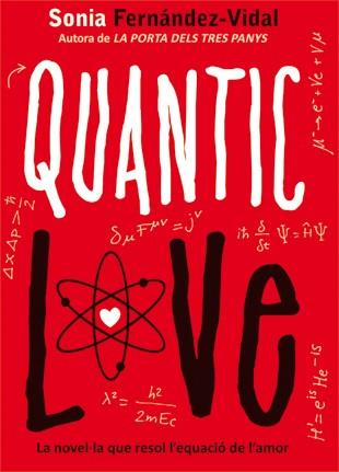 QUANTIC LOVE | 9788424641696 | FERNANDEZ- VIDAL, SONIA | Llibreria Online de Tremp