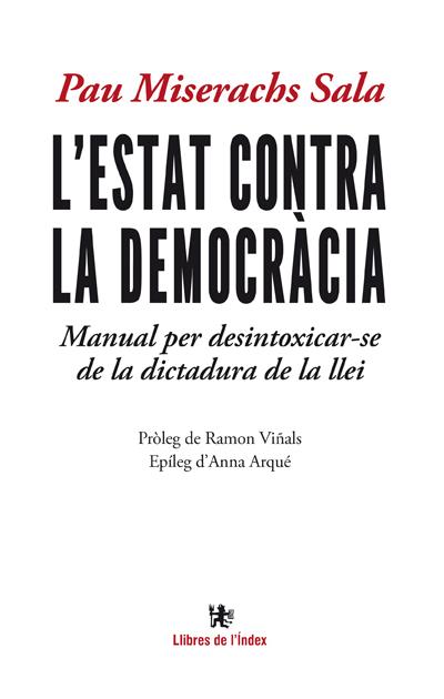 ESTAT CONTRA LA DEMOCRÀCIA, L' | 9788494233432 | MISERACHS SALA, PAU | Llibreria Online de Tremp