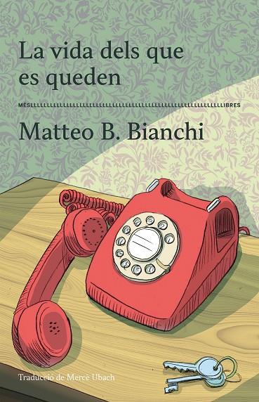 LA VIDA DELS QUE ES QUEDEN | 9788417353605 | MATTEO B. BIANCHI | Llibreria Online de Tremp