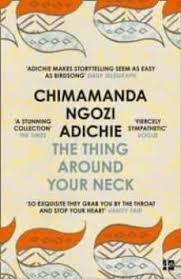 THE THING AROUND YOUR NECK | 9780007306213 | CHIMAMANDA NGOZI ADICHIE | Llibreria Online de Tremp