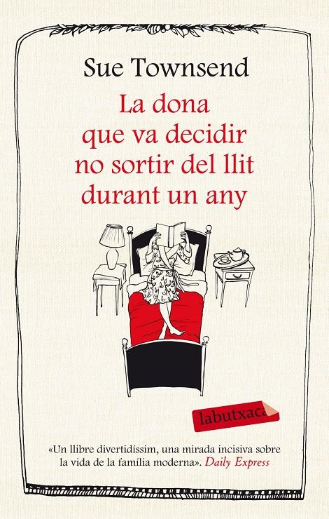 DONA QUE VA DECIDIR NO SORTIR DEL LLIT DURANT UN ANY | 9788499308227 | TOWNSEND, SUE | Llibreria Online de Tremp