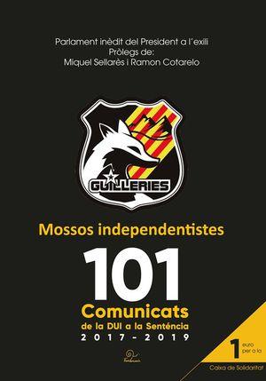 MOSSOS INDEPENDENTISTES. 101 COMUNICATS DE LA DUI | 9782849742914 | Llibreria Online de Tremp