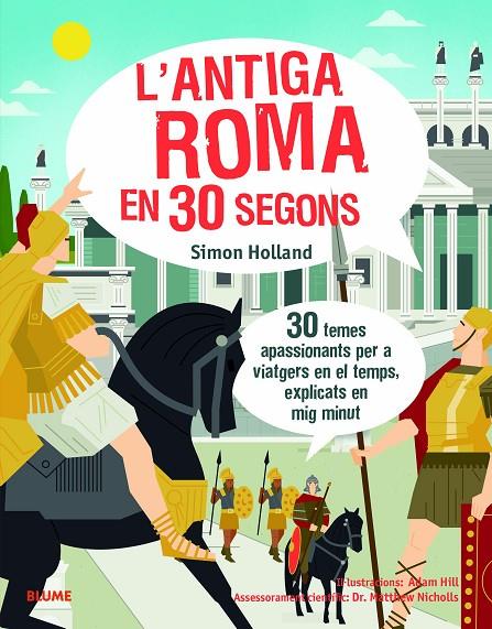 L'ANTIGA ROMA EN 30 SEGONS | 9788417757625 | HOLLAND, SIMON/HILL, ADAM | Llibreria Online de Tremp