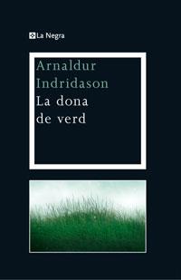 DONA DE VERD, LA | 9788474109900 | INDRIDASON, ARNALDUR | Llibreria Online de Tremp