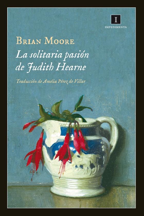 SOLITARIA PASIÓN DE JUDITH HEARNE, LA  | 9788415979357 | MOORE, BRIAN | Llibreria Online de Tremp