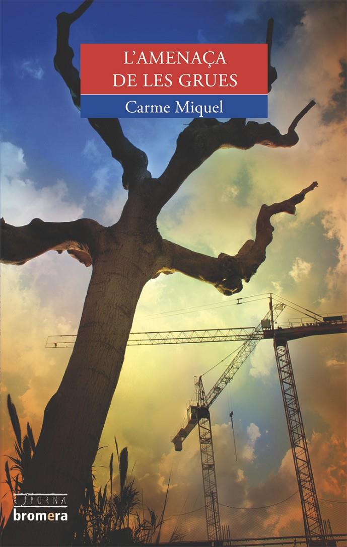 AMENAÇA DE LES GRUES, L' | 9788498241990 | MIQUEL, CARME | Llibreria Online de Tremp