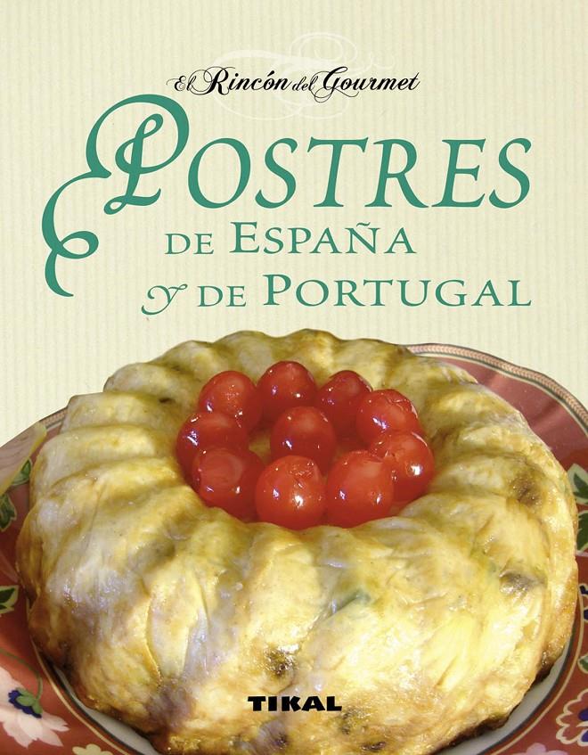 POSTRES DE ESPAÑA Y PORTUGAL | 9788499281421 | Llibreria Online de Tremp