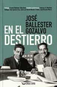 EN EL DESTIERRO | 9788412438338 | JOSE BALLESTER GOZALVO